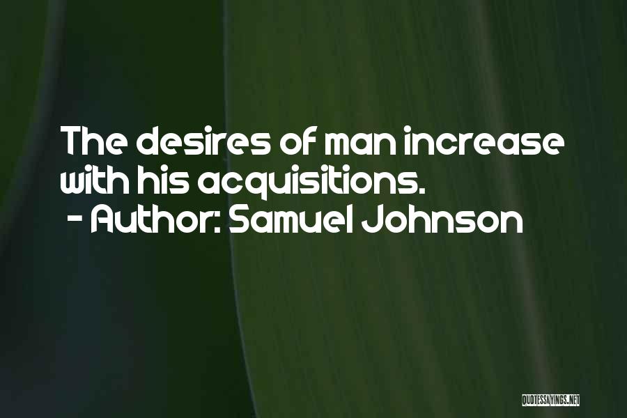 Acquisitions Quotes By Samuel Johnson