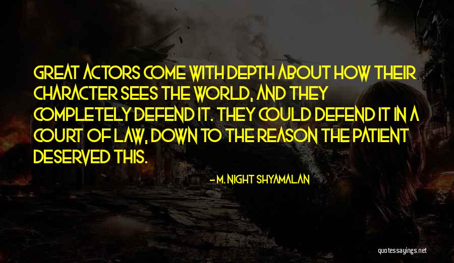 Acquisizione Immagini Quotes By M. Night Shyamalan Acquisizione Immagini Quotes By M. Night Shyamalan