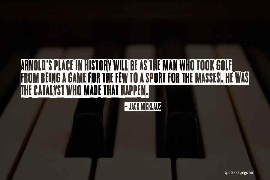Acquista Quotes By Jack Nicklaus Acquista Quotes By Jack Nicklaus
