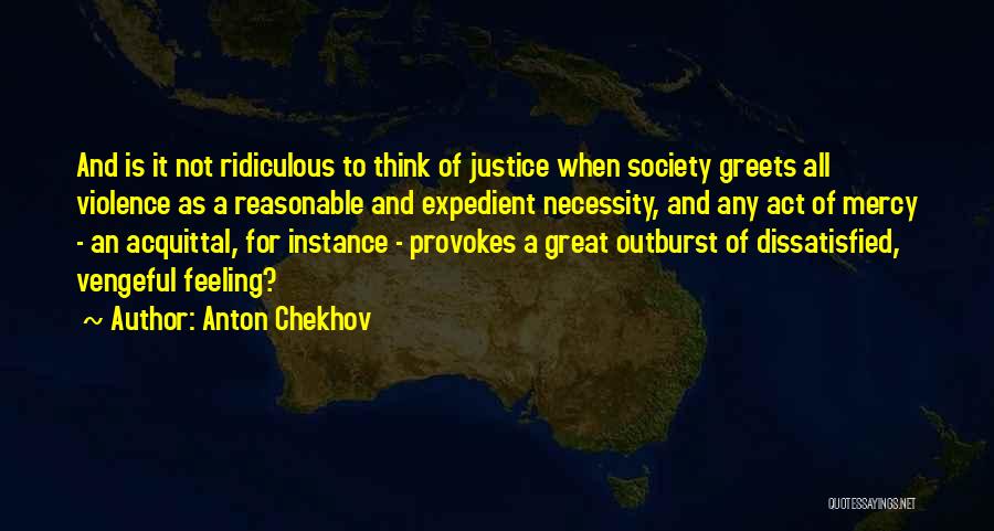 Acquittal Quotes By Anton Chekhov