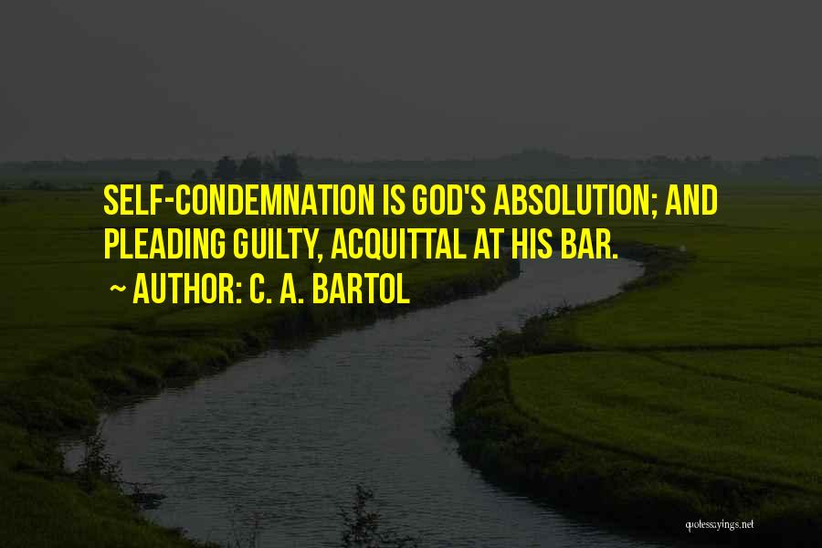 Acquittal Quotes By C. A. Bartol