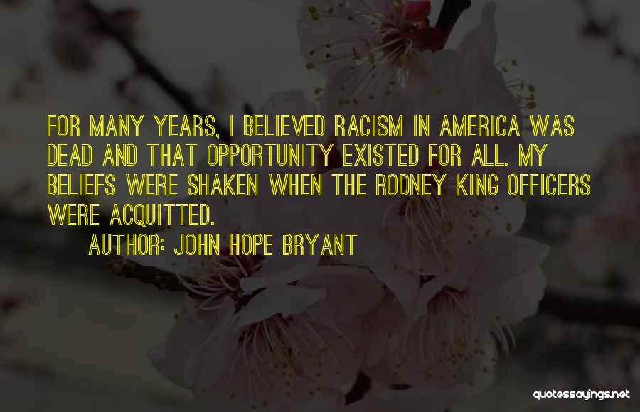 Acquitted Quotes By John Hope Bryant