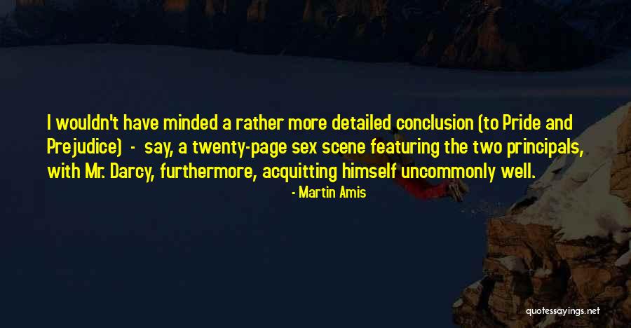 Acquitting Yourself Quotes By Martin Amis Acquitting Yourself Quotes By Martin Amis