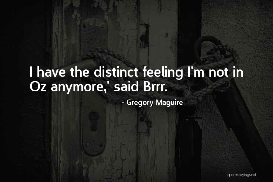 Acratex Quotes By Gregory Maguire