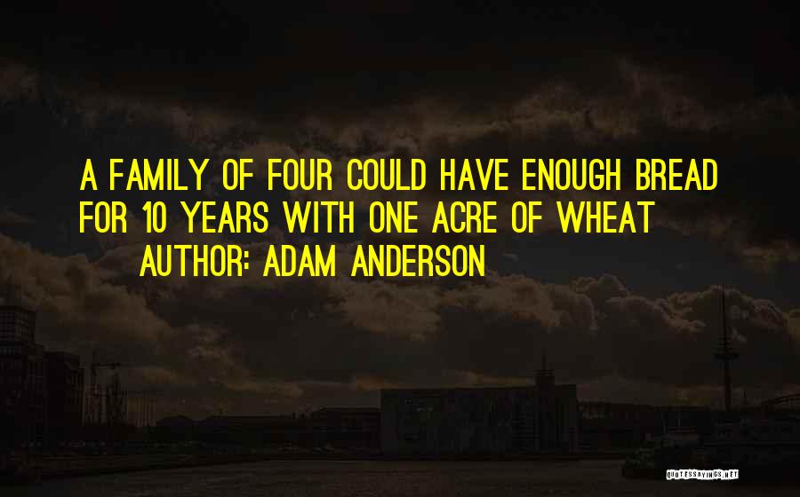 Acre Quotes By Adam Anderson
