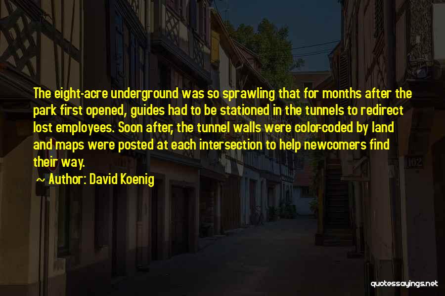 Acre Quotes By David Koenig