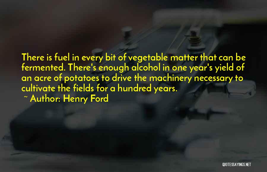 Acre Quotes By Henry Ford