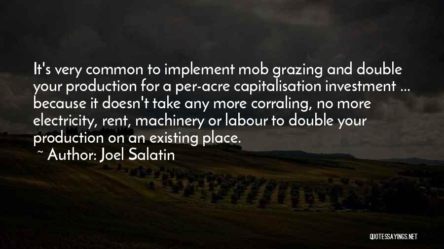 Acre Quotes By Joel Salatin