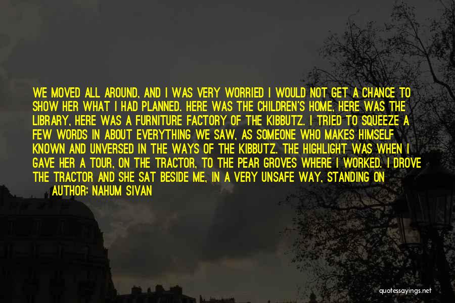 Acre Quotes By Nahum Sivan
