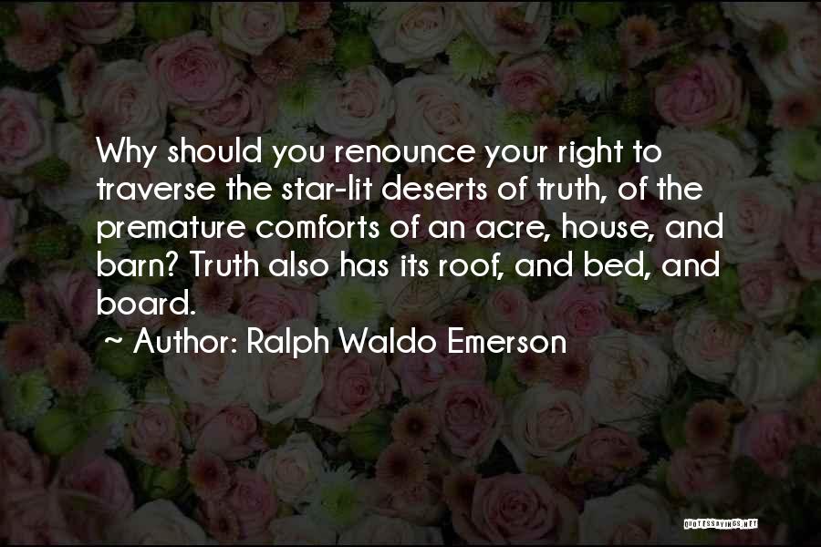 Acre Quotes By Ralph Waldo Emerson