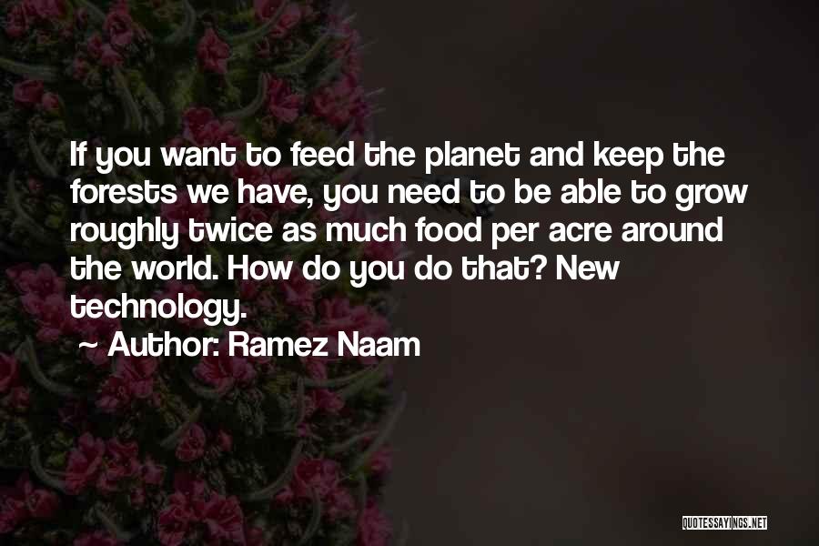 Acre Quotes By Ramez Naam