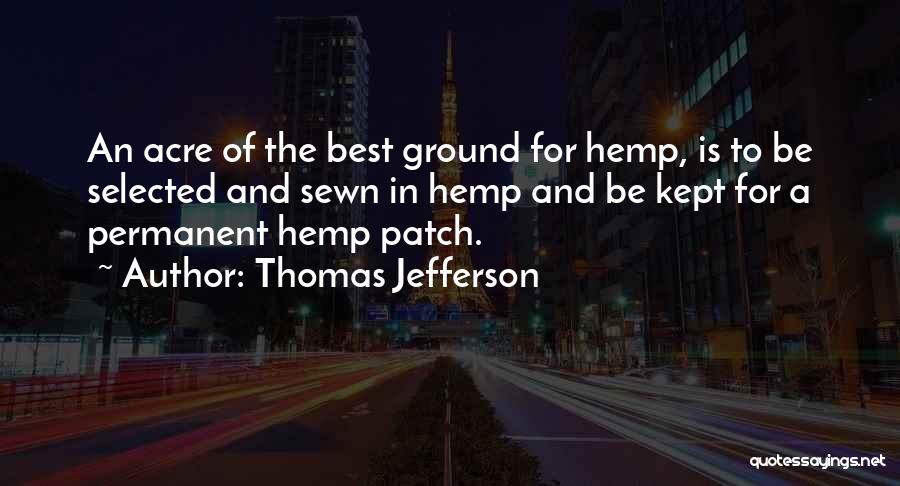 Acre Quotes By Thomas Jefferson