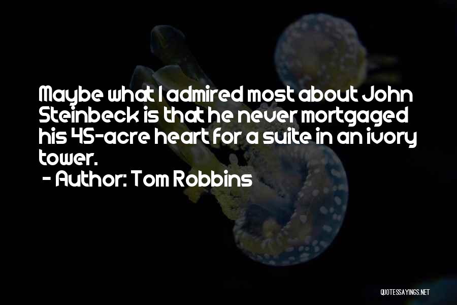 Acre Quotes By Tom Robbins