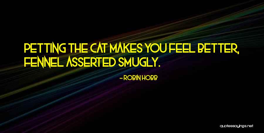 Acrescentar Gorro Quotes By Robin Hobb