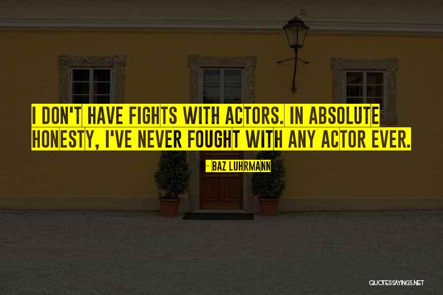 Acrimonia Film Quotes By Baz Luhrmann Acrimonia Film Quotes By Baz Luhrmann