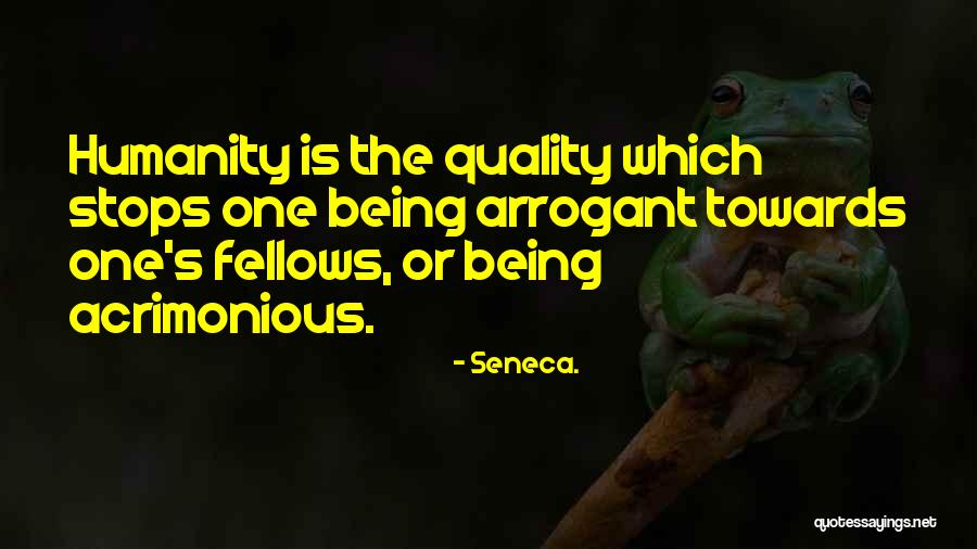 Acrimonious Quotes By Seneca.