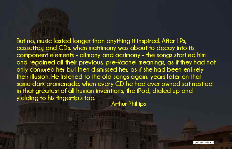 Acrimony Quotes By Arthur Phillips Acrimony Quotes By Arthur Phillips