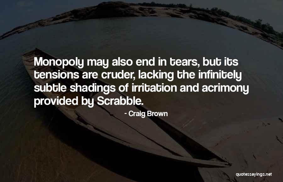 Acrimony Quotes By Craig Brown Acrimony Quotes By Craig Brown