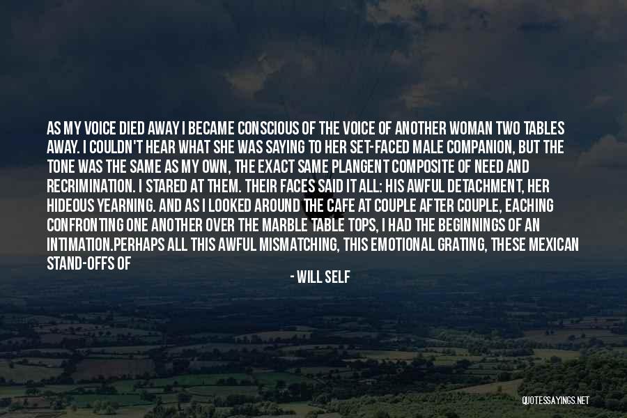 Acrimony Quotes By Will Self Acrimony Quotes By Will Self