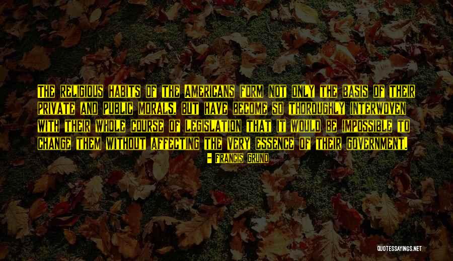 Acritud Significado Quotes By Francis Grund Acritud Significado Quotes By Francis Grund