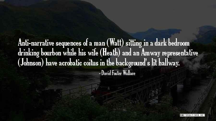 Acrobatic Quotes By David Foster Wallace Acrobatic Quotes By David Foster Wallace