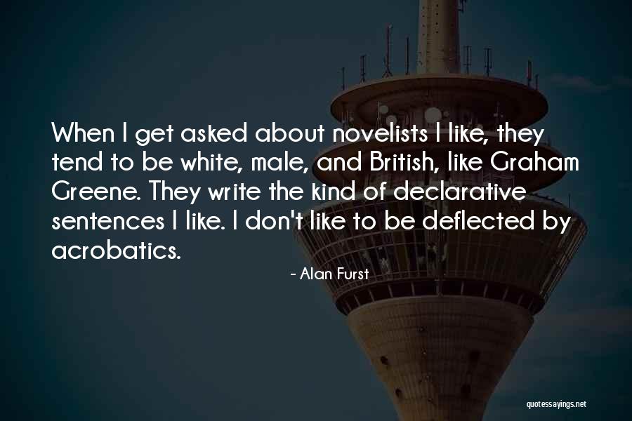 Acrobatics Quotes By Alan Furst Acrobatics Quotes By Alan Furst