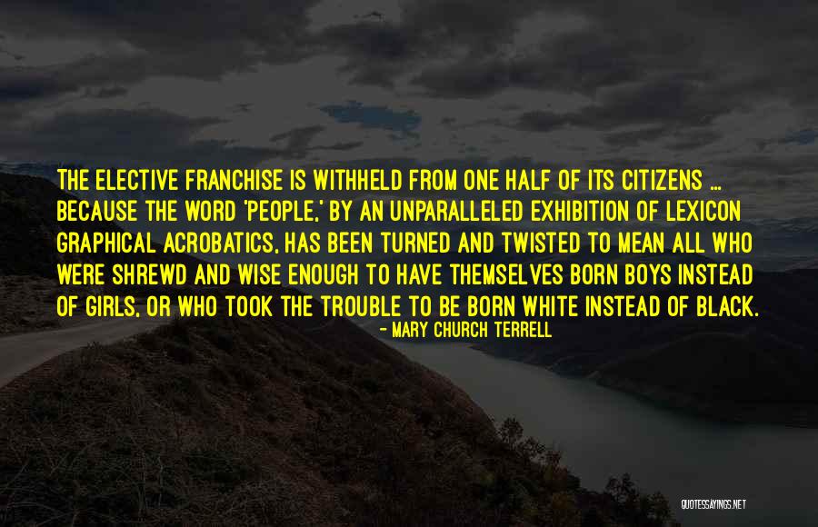 Acrobatics Quotes By Mary Church Terrell Acrobatics Quotes By Mary Church Terrell