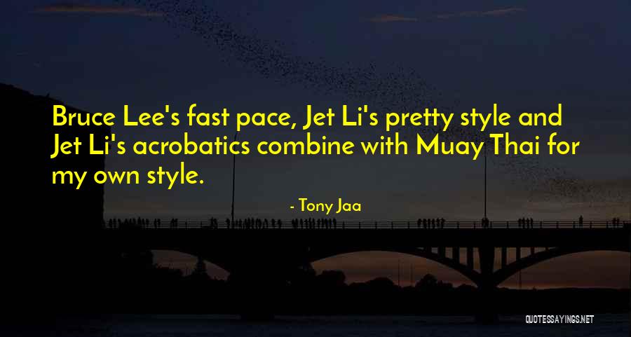 Acrobatics Quotes By Tony Jaa