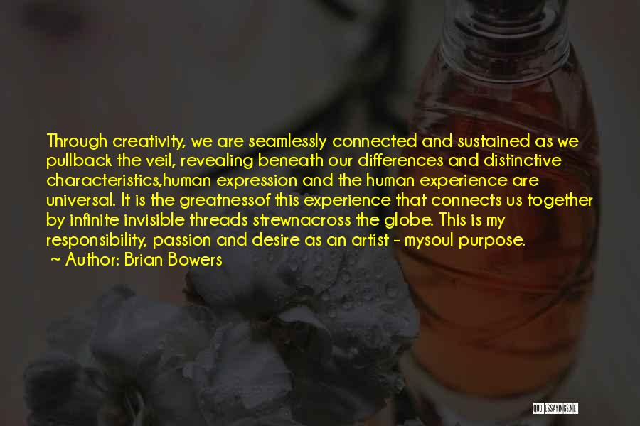 Across The Globe Quotes By Brian Bowers