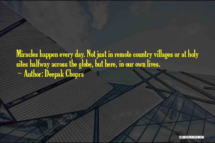 Across The Globe Quotes By Deepak Chopra