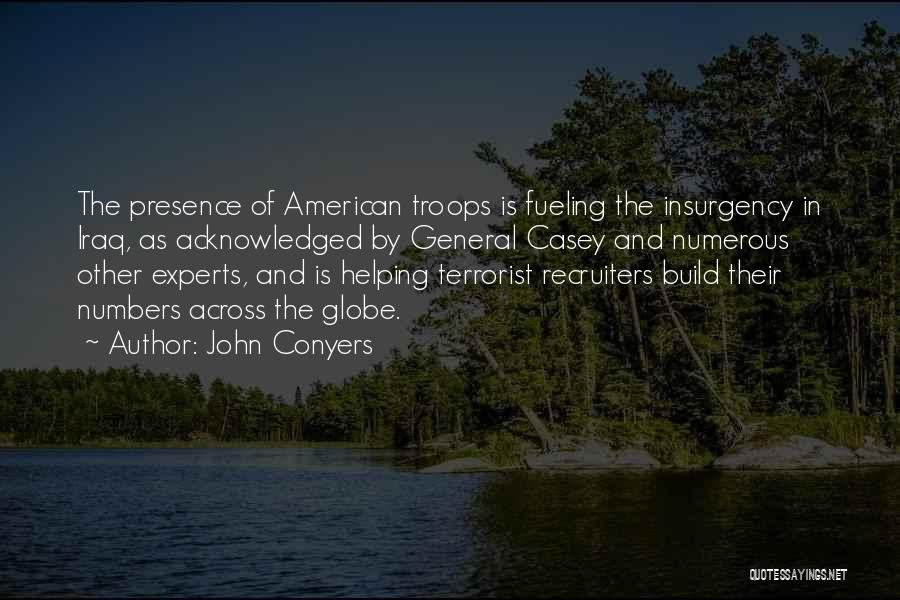 Across The Globe Quotes By John Conyers