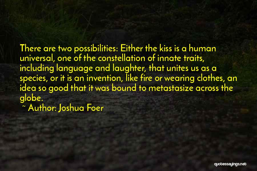 Across The Globe Quotes By Joshua Foer