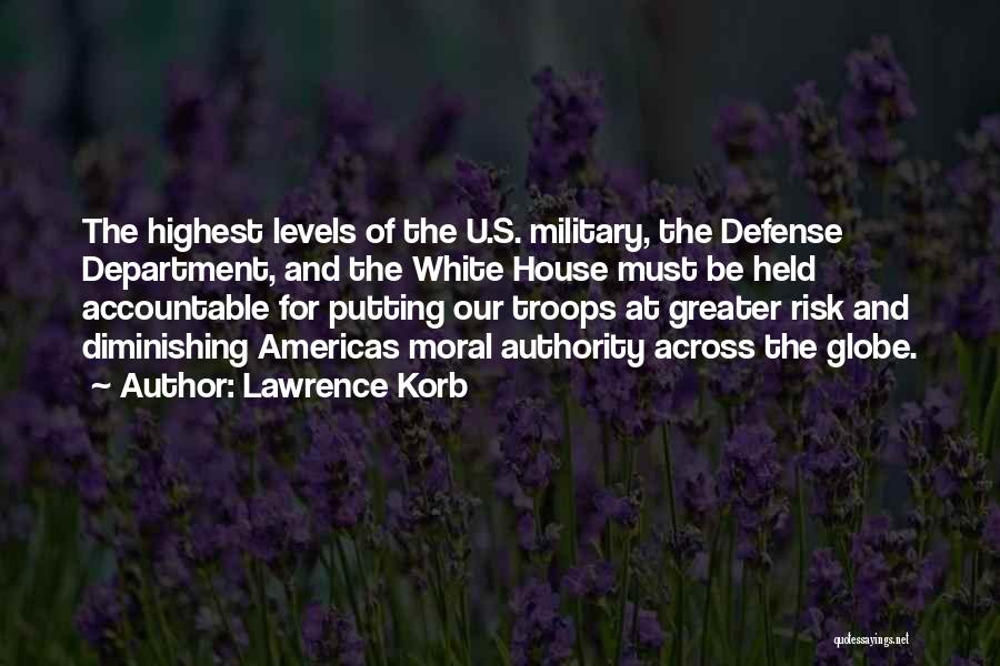 Across The Globe Quotes By Lawrence Korb