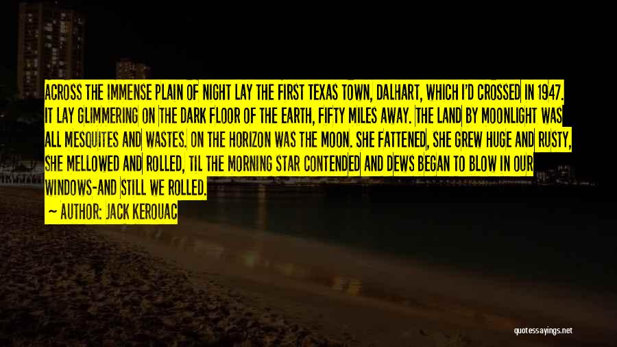 Across The Miles Quotes By Jack Kerouac