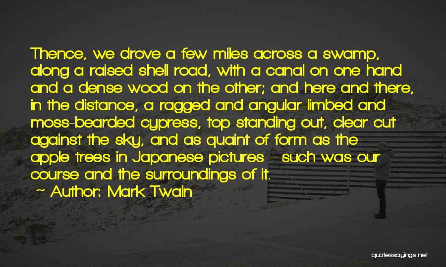 Across The Miles Quotes By Mark Twain