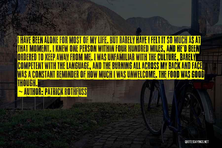 Across The Miles Quotes By Patrick Rothfuss
