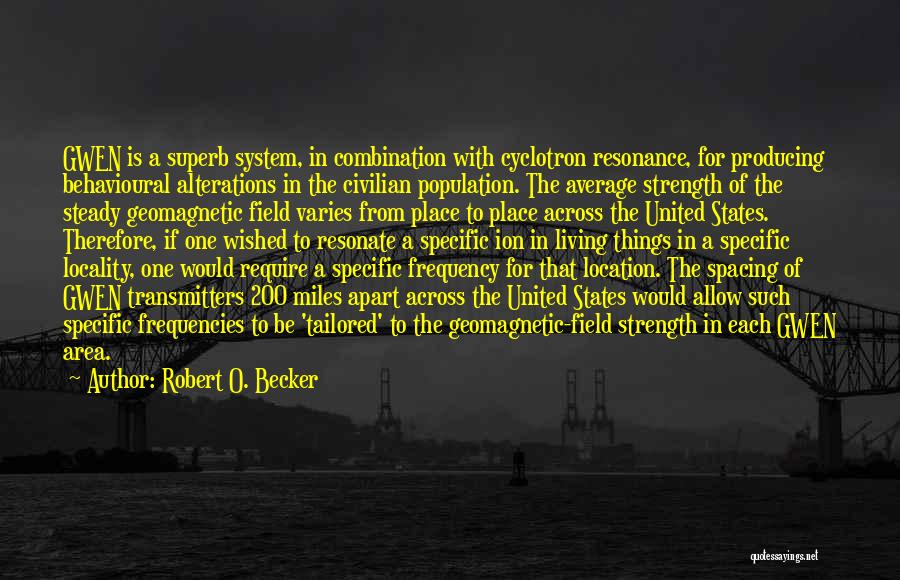 Across The Miles Quotes By Robert O. Becker