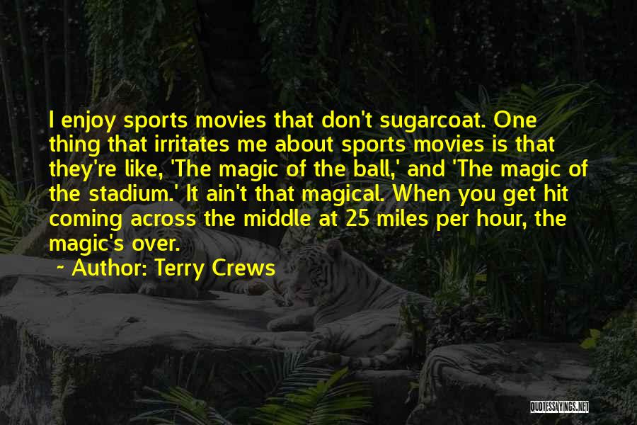 Across The Miles Quotes By Terry Crews