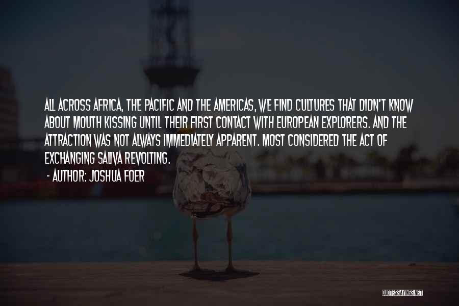 Across The Pacific Quotes By Joshua Foer