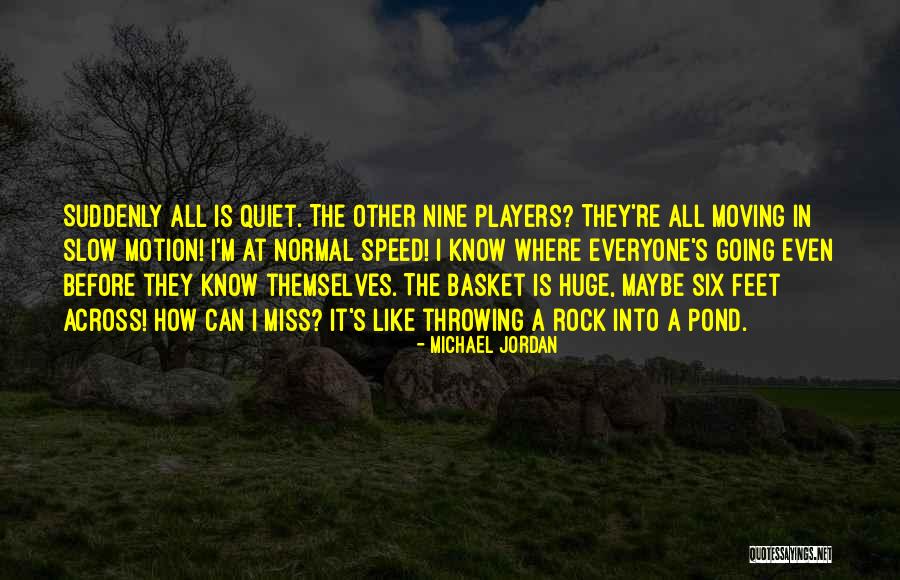 Across The Pond Quotes By Michael Jordan