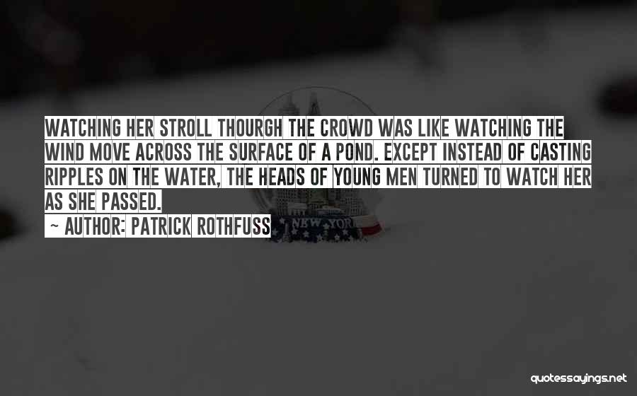 Across The Pond Quotes By Patrick Rothfuss