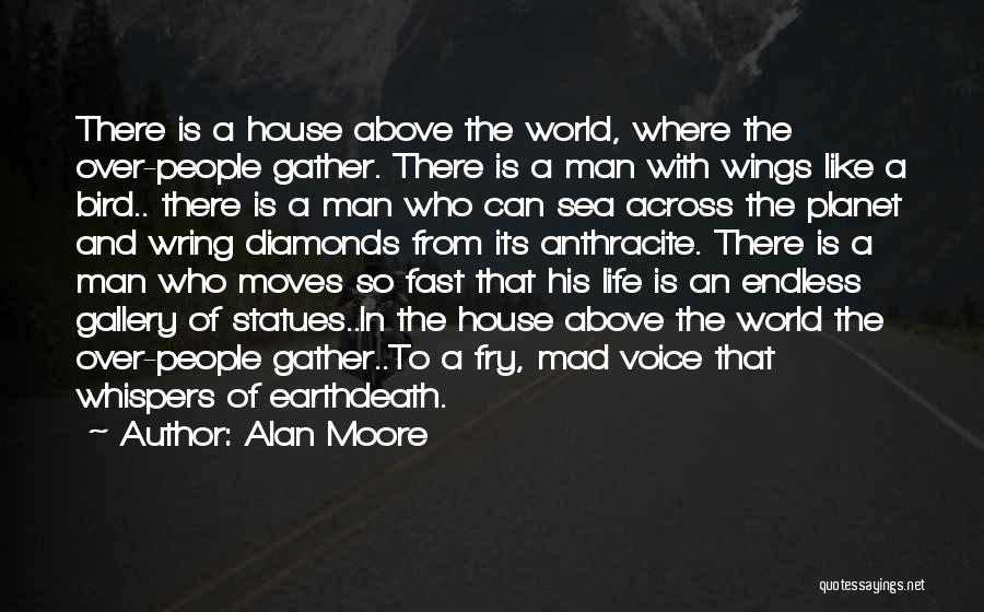 Across The Sea Quotes By Alan Moore