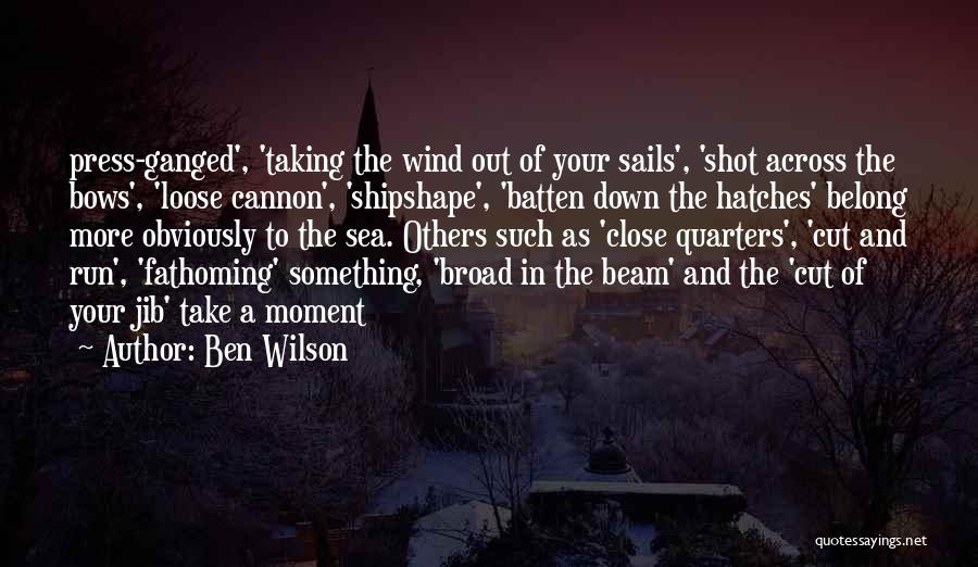 Across The Sea Quotes By Ben Wilson