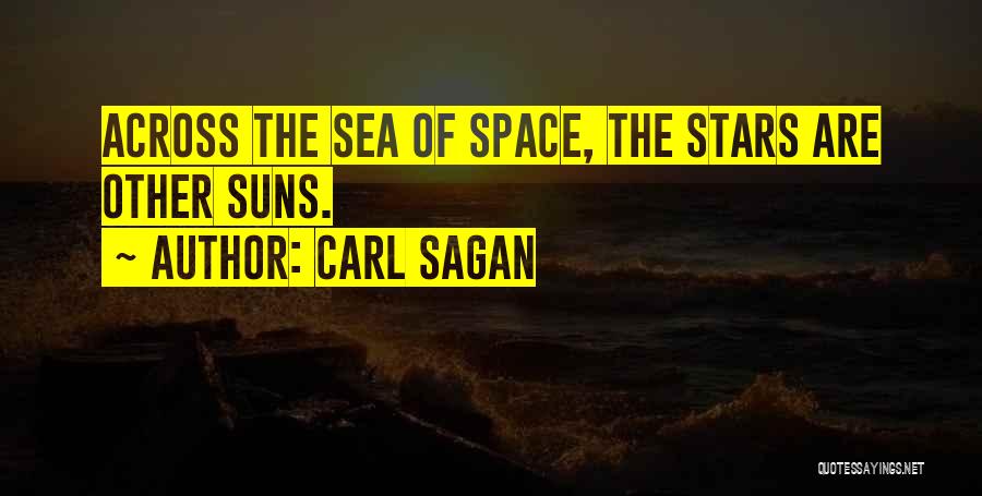 Across The Sea Quotes By Carl Sagan