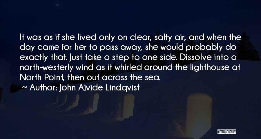 Across The Sea Quotes By John Ajvide Lindqvist