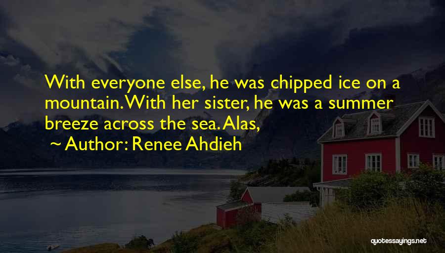 Across The Sea Quotes By Renee Ahdieh
