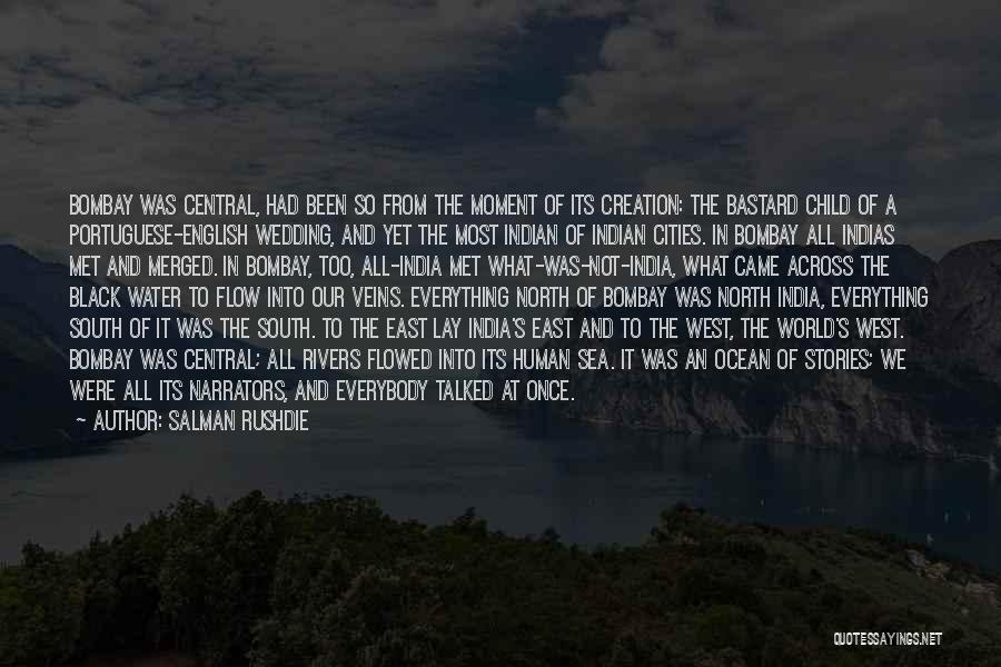 Across The Sea Quotes By Salman Rushdie