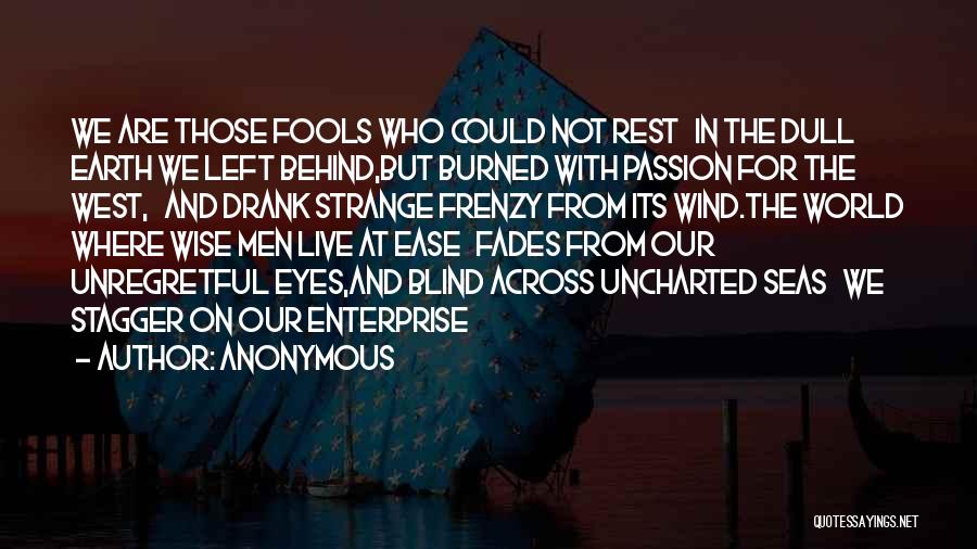 Across The Seas Quotes By Anonymous