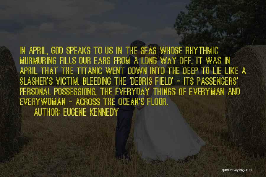 Across The Seas Quotes By Eugene Kennedy