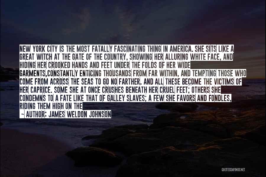 Across The Seas Quotes By James Weldon Johnson